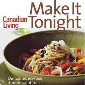 Make It Tonight: Quick, Simple and Healthy Family Meals